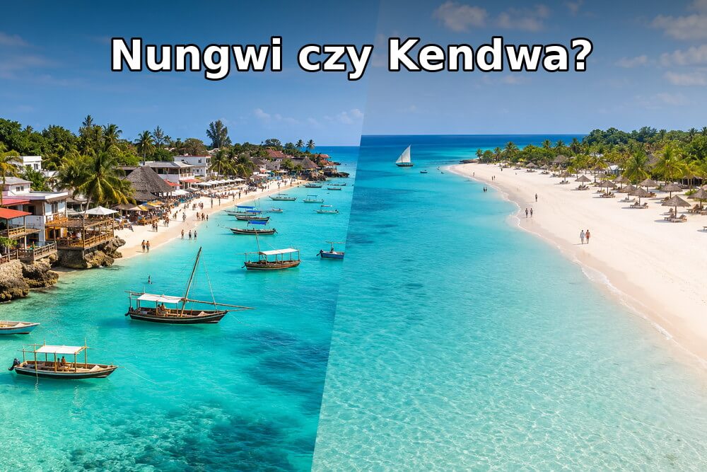 Nungwi czy Kendwa – gdzie lepiej wybrać hotel?
